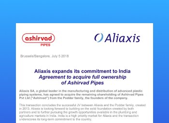 Aliaxis expands its commitment to India, acquires full ownership of Ashirvad Pipes