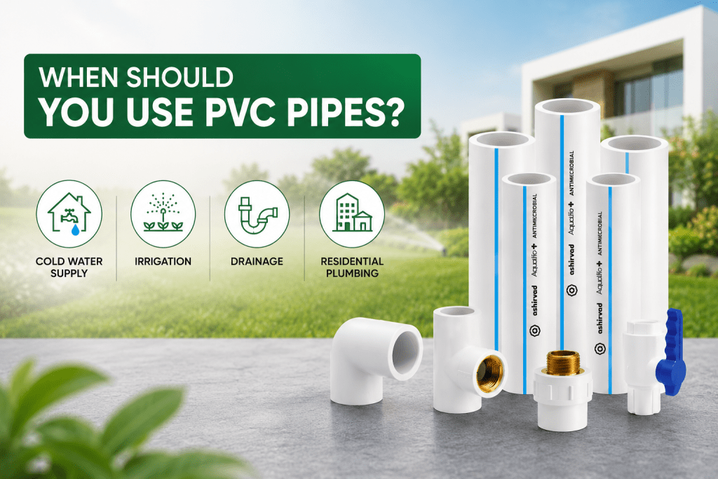 When Should You Use PVC Pipes?